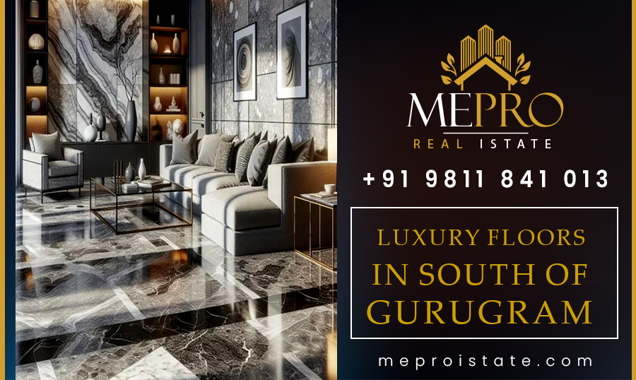 Luxury Floors in South of Gurugram